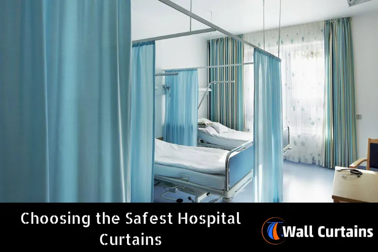 Choosing the Safest Hospital Curtains